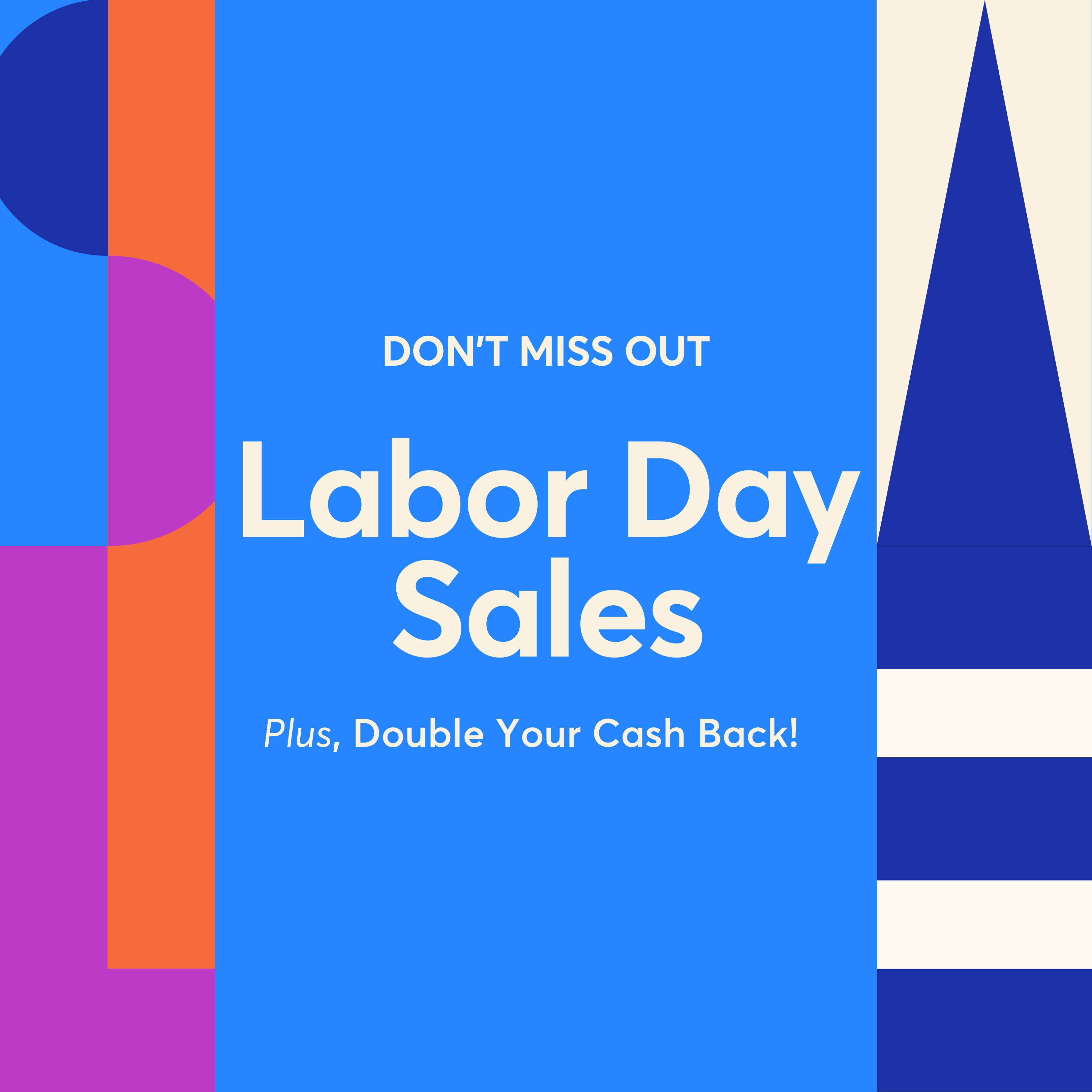 Labor Day Sales Plus Double Your Cash Back