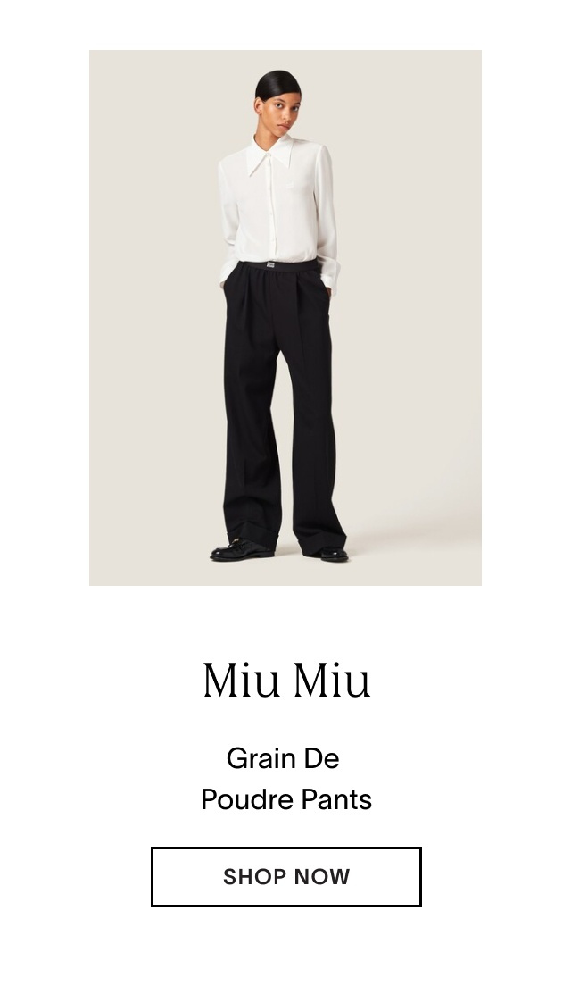 Shop Grain De Poudre Pants from Miu Miu